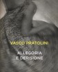 Allegoria e derisione - di Vasco Pratolini