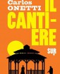Il cantiere - di Juan Carlos Onetti 