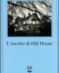 L’incubo di Hill House - di Shirley Jackson