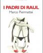 I padri di Raul