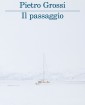 Il Passaggio - di Pietro Grossi