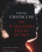 Il secondo figlio di Dio. Vita, morte e misteri di David Lazzaretti, lultimo eretico - di Simone Cristicchi