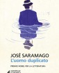 L’uomo duplicato - di José Saramago