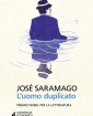 Luomo duplicato - di Jos Saramago