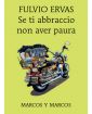Se ti abbraccio non aver paura