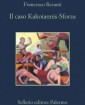 Il caso Kakoiannis-Sforza